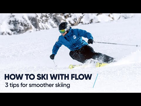 HOW TO SKI WITH FLOW | 3 Tips for smoother skiing